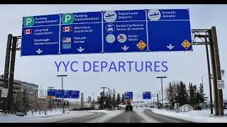 Calgary Airport Driving - YYC Departures