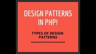 Design Patterns in PHP - Types of design patterns