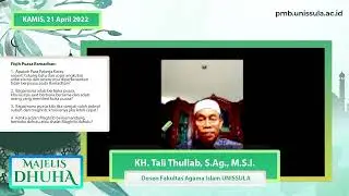 Spesial Ramadhan 1443H #MajelisDhuha 34 - KH. Tali Thullab, S.Ag., M.S.I.