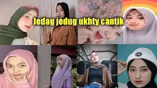kumpulan jedag jedug ukhty cantikIIIjedag jedug di capcut