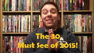 The 30 Must See Films of 2015