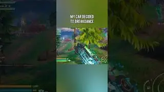 My Car Broke Out Dancing I Swear #fortnite #shorts