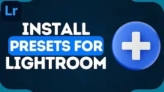 How to Install Lightroom Presets | Import Presets in Adobe Photoshop Lightroom (2024)