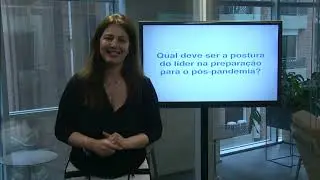 O papel do líder no pós - pandemia – Melissa Vogel