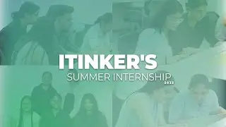 Summing up the journey | @iTinker Summer Internship 2022