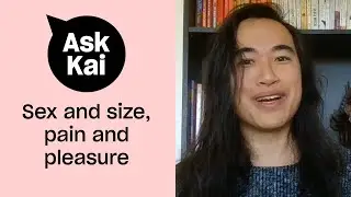 My partner is well endowed. What can we do to make sex less painful? | Ask Kai | Xtra Magazine