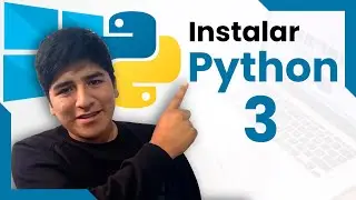 🔴 CÓMO Descargar e Instalar Python3 en su ÚLTIMA VERSIÓN 👉 en Windows 10