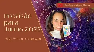 Previsão no tarô para Junho para todos os signos