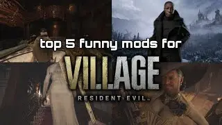 Top 5 Funny Resident Evil Village pc Mods Gameplay