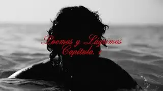 Poemas y Lágrimas: Cap. 1 (Skit)