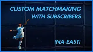 FORTNITE CUSTOM MATCHMAKING WITH SUBSCRIBERS! | (USE CODE PADAW8N)
