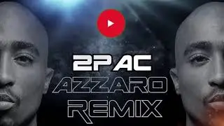 2pac 2021 New Remix (Azzaro Remix)
