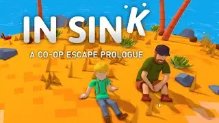 In Sink: A Co-Op Escape Prologue