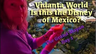 Is Vidanta The Disney World of Mexico? | The Grand Mayan | Nuevo Vallarta | Day 1