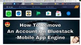 How to remove an account on BlueStacks | 2020 App Player Engine Tutorial