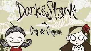 Cry and Chey Animated: Don't Starve Together