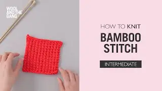How To Knit: Bamboo Stitch
