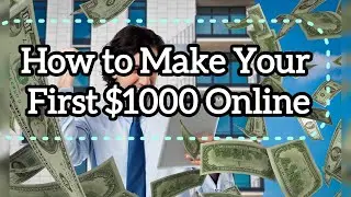 How to Make Your First $1000 Online// How to Make Money online