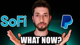 The Simple Reason Why I Remain BULLISH On SoFi And PayPal