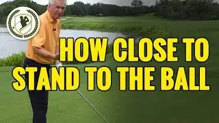 GOLF DRIVER TIPS - HOW CLOSE SHOULD YOU STAND TO THE BALL?