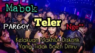 JANGAN DITIRU!!! INI KELAKUAN PARA MAKHLUK DISK*TIK