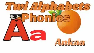 Twi Alphabets - Phonics