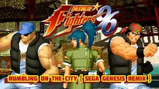 The King of Fighters 96 - Rumbling on the City ( Sega Genesis Remix )