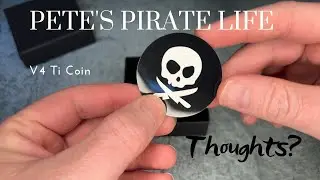 Pete's Pirate Life Coin | V4 Ti