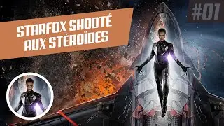 Chorus | Starfox shooté aux stéroïdes | Let's Play live fr | Ep01