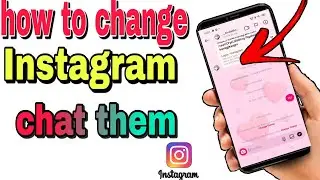 How To Change Instagram Chat Theme|| Change chat Theme In Instagram||