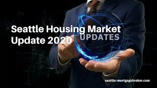 The Seattle Housing Market In 2020