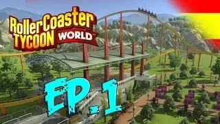 RollerCoaster Tycoon World Ep.1 (PRUEBA DEL JUEGO)