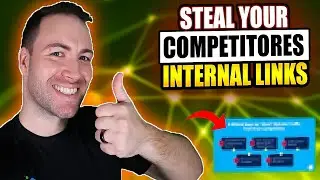 Steal Your Competitors Internal Links - Internal Linking Strategies