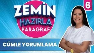 Cümle Yorumlama Soru Çözümü | 20 GÜNDE ZEMİN HAZIRLA PARAGRAF ANLAM BİLGİSİ KAMPI 2026  |  6