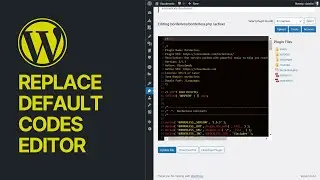 How to Replace Default Theme and Plugin Editor in WordPress Dashboard? + Child Theme Maker