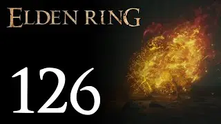 Let's Play Elden Ring Part 126 - Mountaintops of the Giants