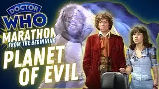 Have I Had This Story All Wrong? | Planet of Evil | Doctor Who Marathon From The Beginning