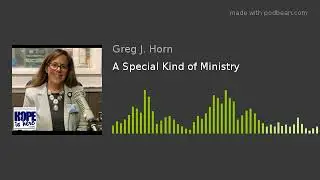 A Special Kind of Ministry