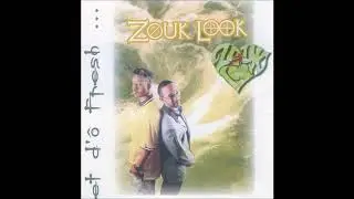 Zouk Look - Bye