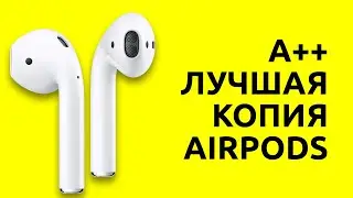 Лучшая копия Airpods - A++ сравнение с Original