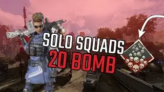 20 BOMB SOLO SQUADS