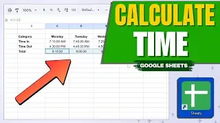How to Calculate Time in Google Sheets