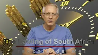 The Looting of South Africa