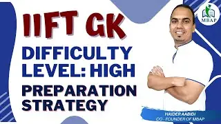 IIFT GK Most Difficult. Sample Questions. Prep Strategy