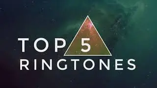 Top 5 Ringtone | 2018 | New