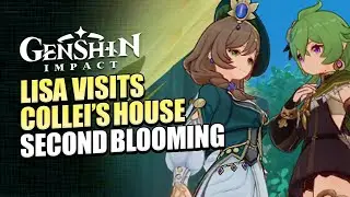 Lisa Visits Collei's House In Gandharva Ville | Second Blooming Event Lisa Location | Genshin Impact