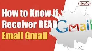 How to Know If Receiver Read Email Gmail | Trick with extension