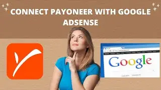 How To Connect Payoneer Account With Adsense | Zimi Studio Official