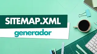 Cómo CREAR MAPA DEL SITIO en formato XML. Herramienta digital gratuita | [EPW]