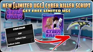 New [FREE LIMITED UGC] Cyber Killer Script | ESP Auto Collect Gun Auto Collect Coin | No Linkvertise